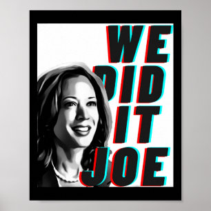 Kamala Harris &#';vi gjorde det Joe&# Modern desi Poster