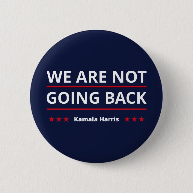 Kamala Harris - vi kommer inte tillbaka II Knapp (Framsida)