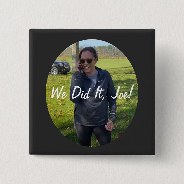 Kamala Harris, Vice talman - "Vi gjorde det!" Knapp (Framsida)