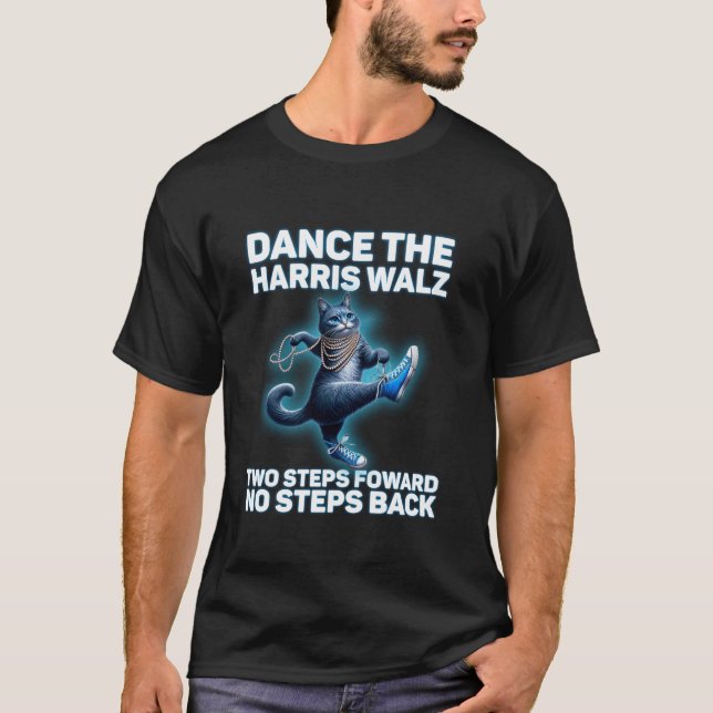 Kamala Harris Walz 2024 Waltz Dance 2 Steps Forwar T Shirt (Framsida)