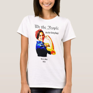 Kamala Harris "We the People" - Inte tillbaka T Shirt
