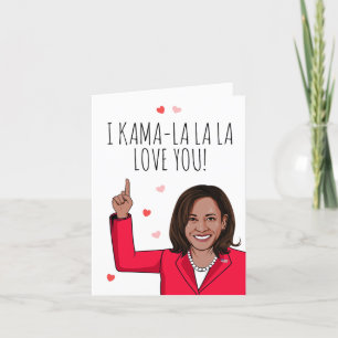 Kamala - I Kama-la-la Älskar Dig Valentine Kort