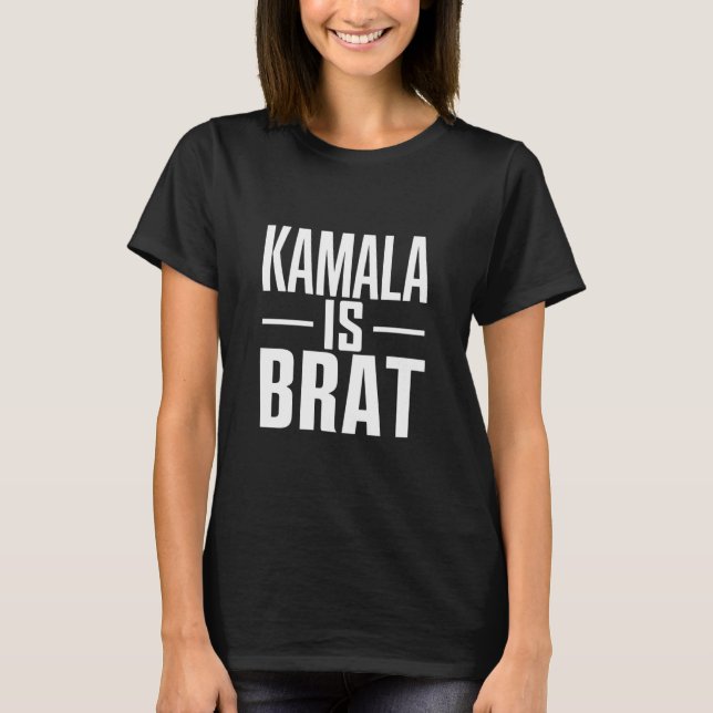 Kamala is Brat T Shirt (Framsida)