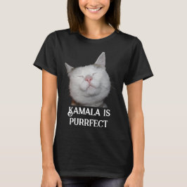 Kamala is Purrfect T Shirt