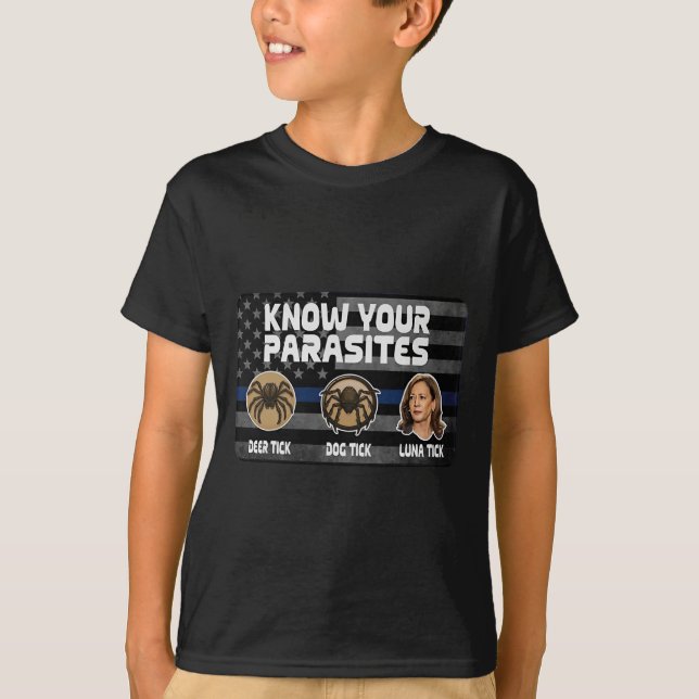 Kamala känner till din parasites Hjort Tick Hund T T Shirt (Framsida)