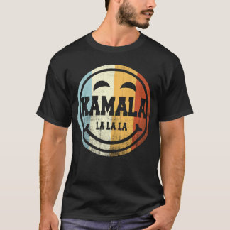 Kamala lalala t shirt