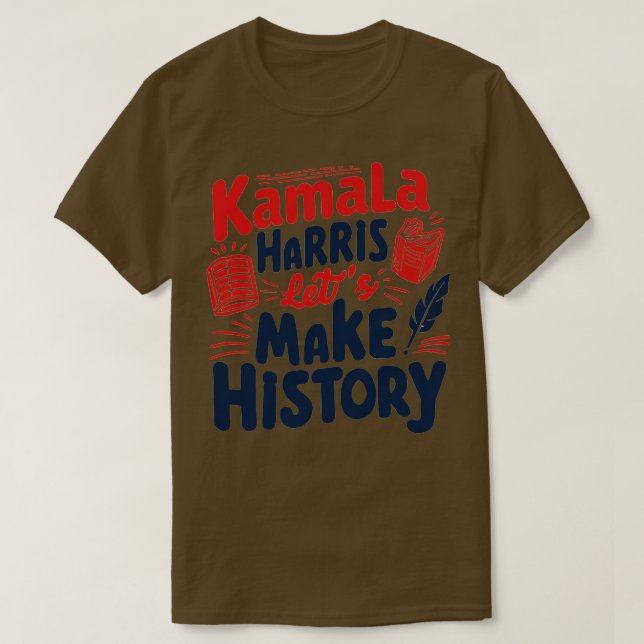 Kamala Lets - skapa historia T Shirt (Design framsida)