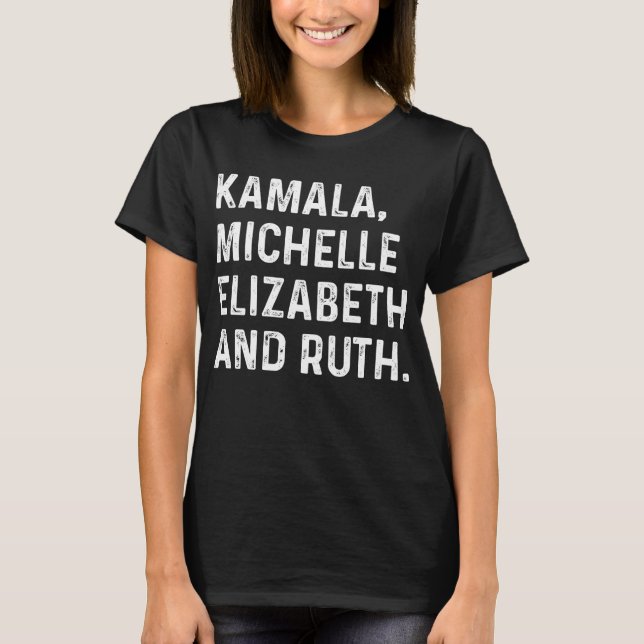 Kamala Michelle Elizabeth och Ruth T Shirt (Framsida)