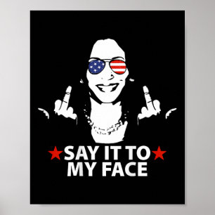 Kamala Mitten Finger säger det till min Ansikte (p Poster