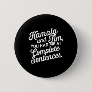 Kamala och Tim du hade mig i fullständiga meningar Knapp