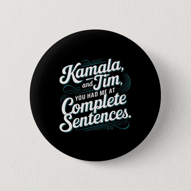 Kamala och Tim du hade mig i fullständiga meningar Knapp (Framsida)