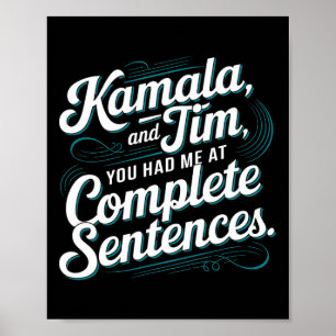Kamala och Tim du hade mig i fullständiga meningar Poster