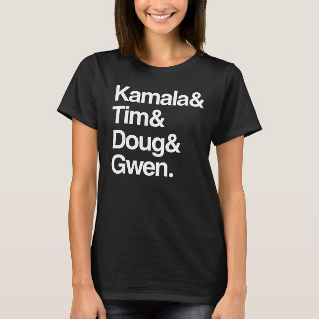 Kamala och Tim och Doug och Gwen T Shirt (Framsida)