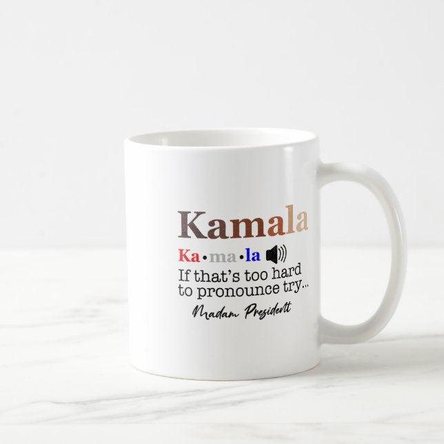 Kamala om det är för svårt att uttala sig... kaffemugg (Höger)