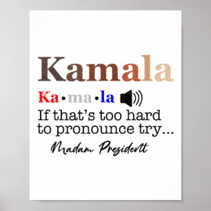 Kamala om det är för svårt att uttala sig... poster