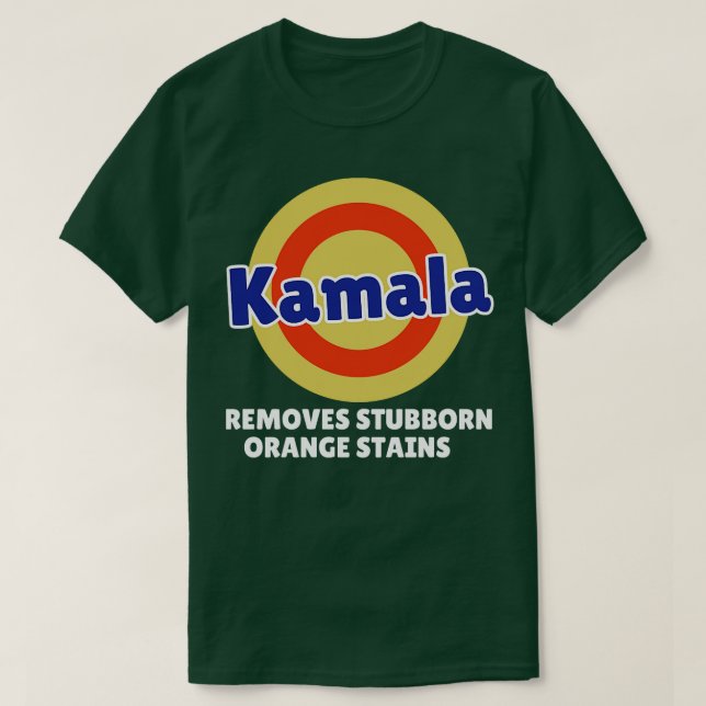 Kamala removes Stubborn Orange Stains Kamala 2024 T Shirt (Design framsida)