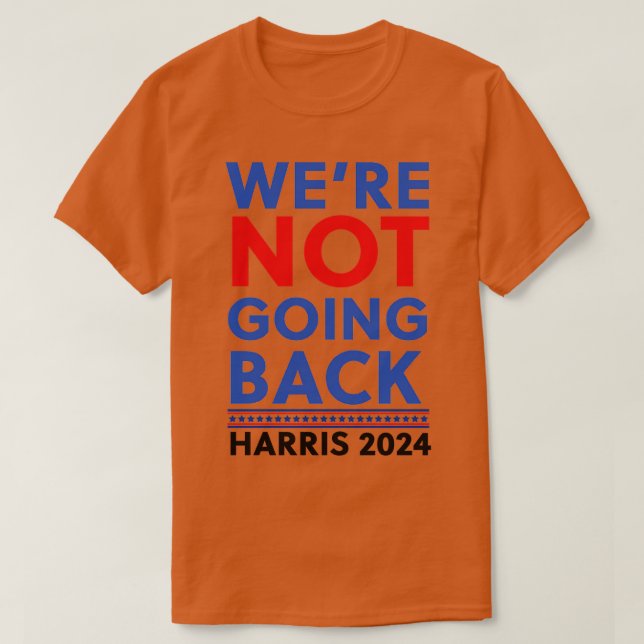 Kamala skulle inte återvända t shirt (Design framsida)
