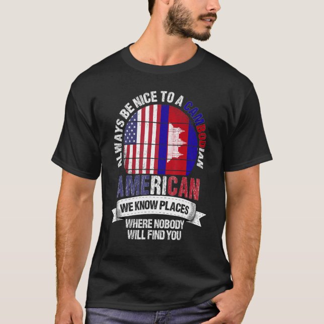 Kambodjanska Amerika Vi känner Ställe där Kambodja T Shirt (Framsida)