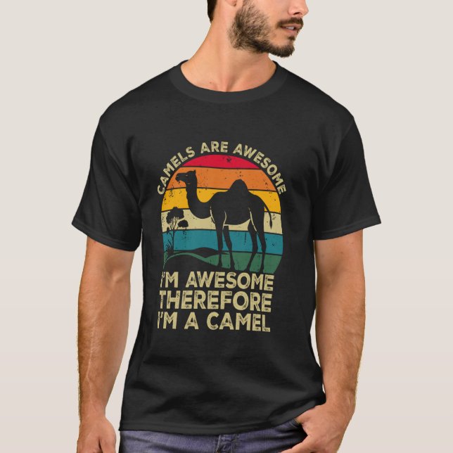 Kamel är fantastiska. Jag är fantastisk alltså är  T Shirt (Framsida)