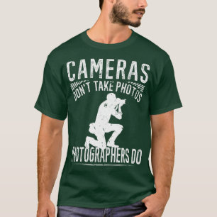 Kameror tar inte fotografier fotografier Fotografi T Shirt