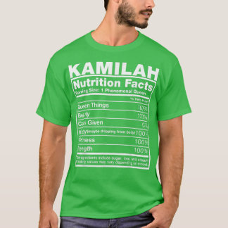 Kamilah Nutrition Facts Kamilah Namn Birthday T Shirt