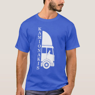 Kamionakis (drivrutin Lastbil) T Shirt