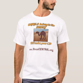 Kamlet hör hemma i öknen. Inte under din kant Tee Shirt