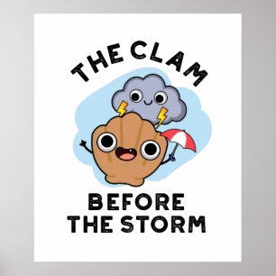 Kamman före stormen, den vackra Weather Pun Poster