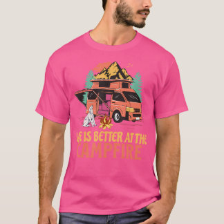Kammarens liv är bättre på Campfire-kameran utomhu T Shirt