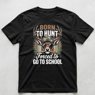 Kamouflage Jakt Född För Jakt Tvingad Att Gå I Sko T Shirt