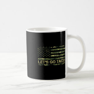 Kamouflage Låt oss Go Taco Betyder Trump Taco Memo Kaffemugg