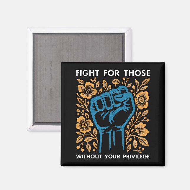 Kamp för dem utan er privilegium magnet (Front/Back)