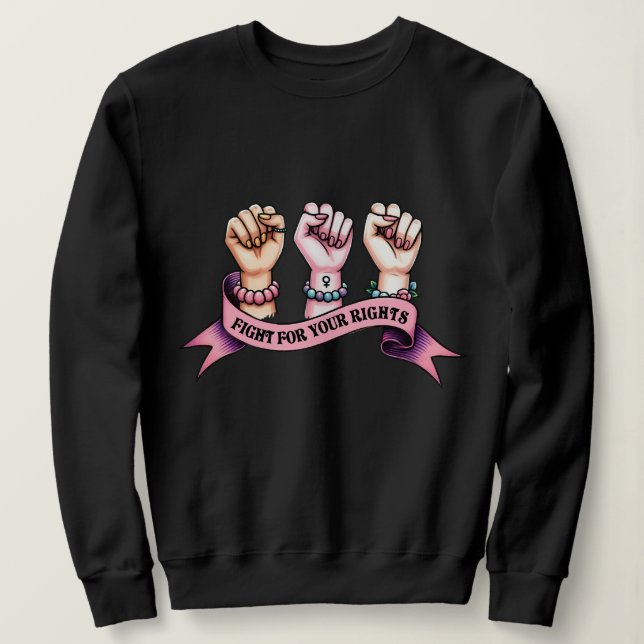 Kamp för dina Höger, feminist T Shirt (Design framsida)
