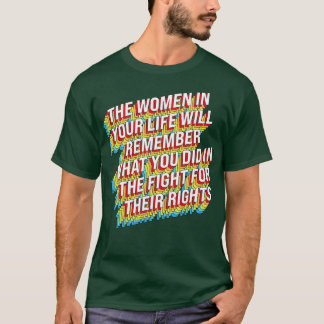 Kamp för kvinnors Höger T Shirt