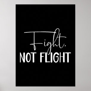 Kamp, inte flygning - Hustle, Gym, framgång Poster