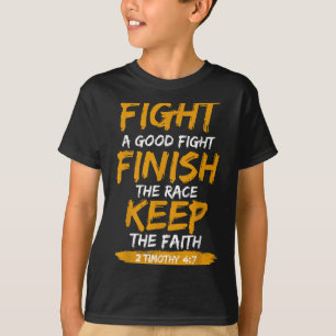 Kamp mot Bra Fight 2 Timothy 4_7 Christian Faith T Shirt