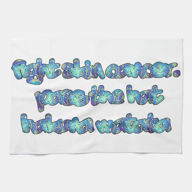 Kamp mot hudcancer, passera hatten, Hakuna Matata Kökshandduk (Horisontell)