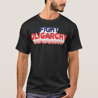 Kamp mot oligarki och politiska protester t shirt