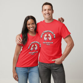 Kamp mot tuberkulos. Världstuberkulosdagen. T Shirt