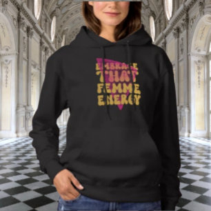 Kämpa den kvinnliga energin Hoodie T Shirt