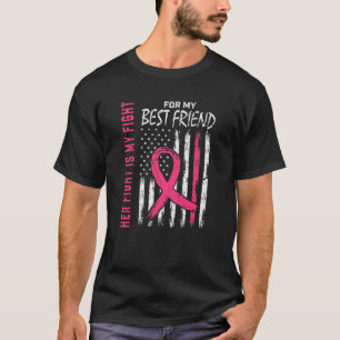 Kämpa I Bära Rosa Best Friend Breast Cancer Awaren T Shirt