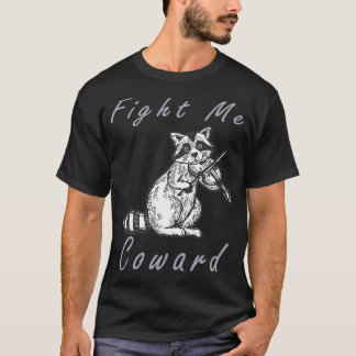 Kämpa mig Coward Classic TShirt T Shirt