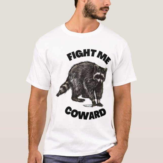 Kämpa mig Coward T Shirt (Framsida)