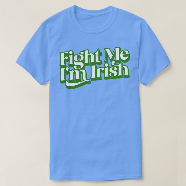 Kämpa mig im Irish T Shirt (Design framsida)