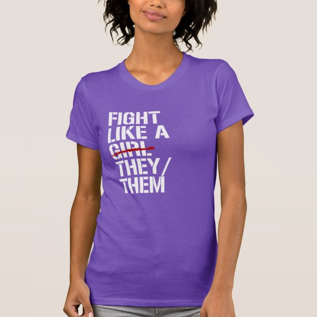 Kämpa som en they them t shirt (Framsida)