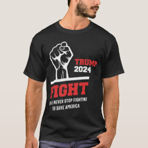 Kämpa! Trump 2024 Spara America 2024 Val T Shirt