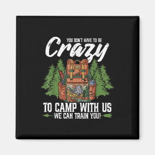 Kampanj du måste inte vara arg på Camp Campers Magnet