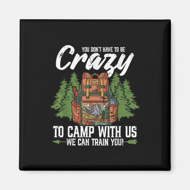 Kampanj du måste inte vara arg på Camp Campers Magnet (Framsidan)
