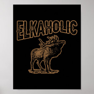 Kampanj för jakt på elkaholk Hjort på moosjägare Poster