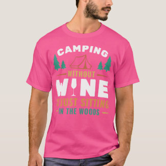 Kampanjen utan Vin ligger bara Sitta i Skogen T Shirt